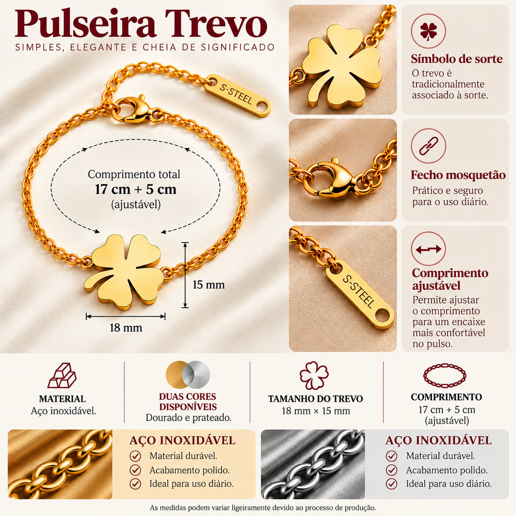Infografia da Pulseira TREVO em aço inoxidável dourado, com trevo de quatro folhas, fecho mosquetão, comprimento ajustável de 17 + 5 cm e trevo de 18 × 15 mm