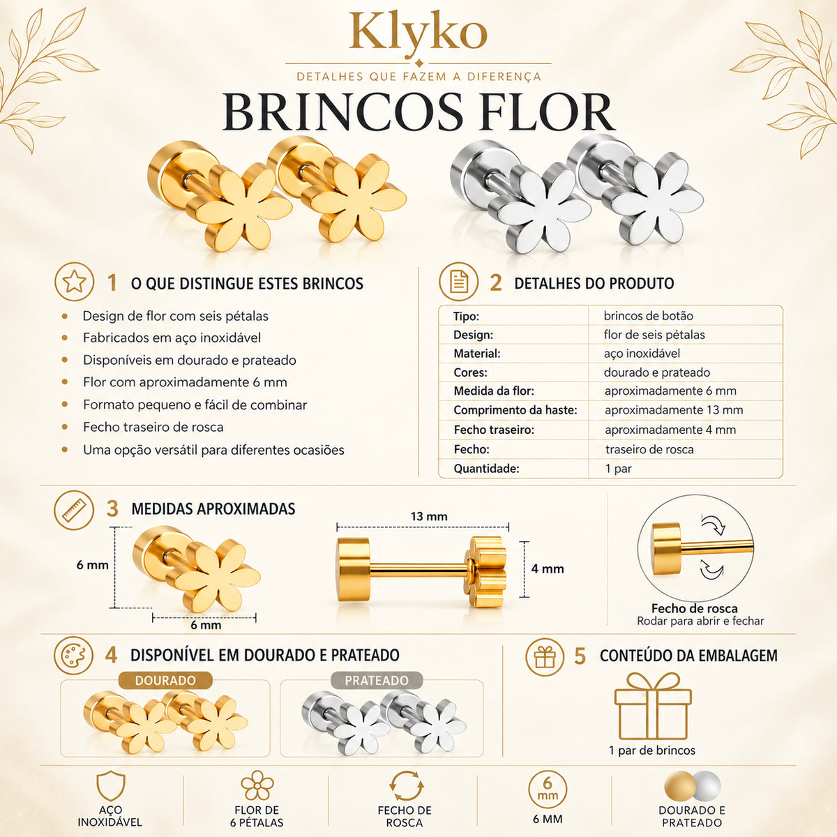 Infografia técnica dos Brincos FLOR com medidas de 6 mm, haste de 13 mm e fecho de rosca
