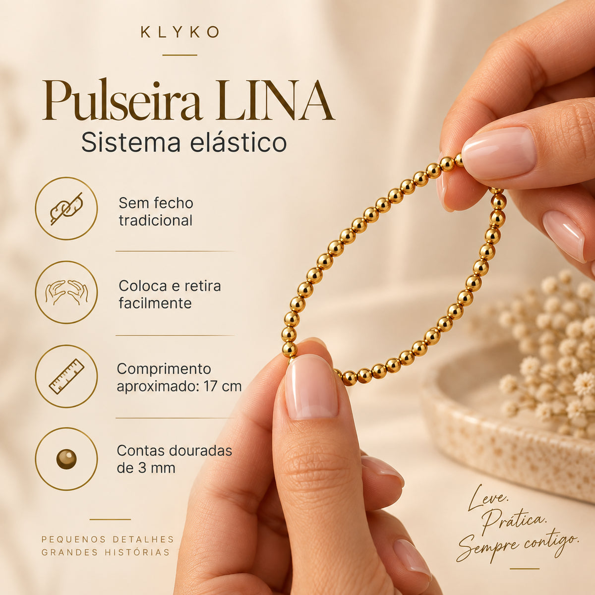 Infografia da Pulseira LINA com sistema elástico, contas douradas de 3 mm e comprimento aproximado de 17 cm